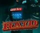 Raid on Dawn News