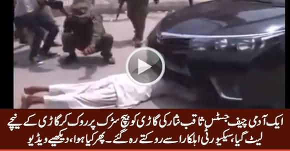 A Man Stopped Chief Justice's Motorcade And Lie Dow Under His Car, Exclusive Video