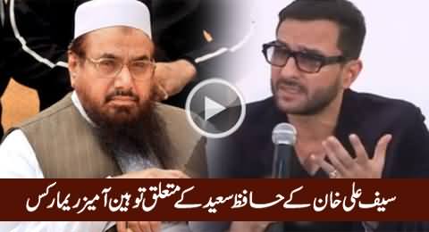 A Wanted Terrorist Can Go to Court in Pakistan - Saif Ali Khan's Insulting Remarks About Hafiz Saeed