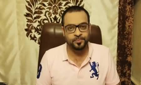 Everyone Please Forgive Me - Aamir Liaquat's First Video Message After Leaving Bol