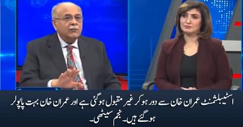 After distancing from Khan, Estab has become unpopular & Imran Khan has become very popular - Najam Sethi