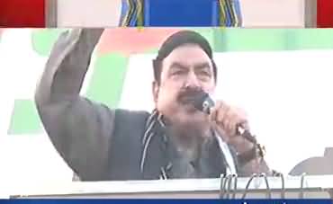 Agar Sara Sharif Khandan Jail Nahi Gaya Tou Mera Naam Rana Sanaullah Rakh Dena - Sheikh Rasheed