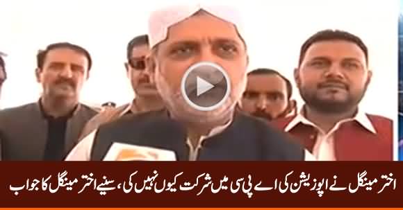 Akhtar Mengal's Response on Why He Didn't Participate in Opposition's APC