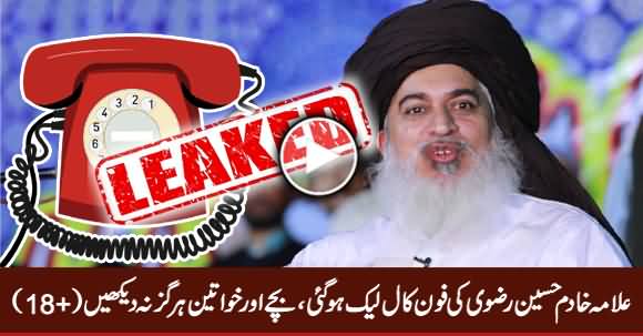 Allama Khadim Hussain Rizvi's Leaked Phone Call, (Women & Children Avoid This Video)