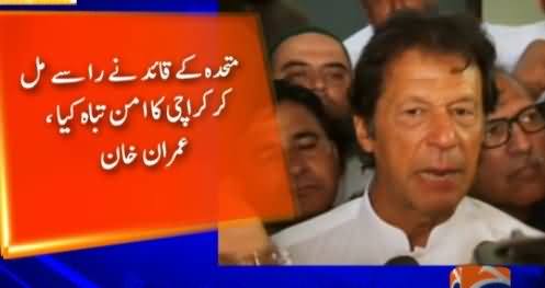 Altaf Hussain Destroyed Karachi - Imran Khan Media Talk in Karachi After Visiting ARY Office