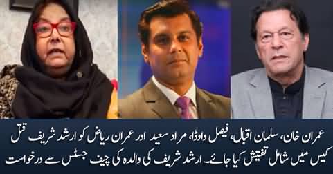 Arshad Sharif’s mother requests CJ to include Imran Khan, Imran Riaz, Murad Saeed in her son's murder probe