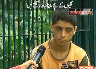 Baat Se Baat – 6th July 2013 (Galliyo Ke Bache, Apnayaat Mangte Hain !!)