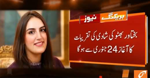 Bakhtawar Bhutto's Wedding Date Fixed, Wedding Preparations Started