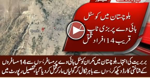 Breaking News: 14 Passengers Shot Dead on Makran Coastal Highway, Balochistan