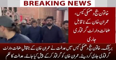 Breaking News: Court issues non-bailable arrest warrants against Imran Khan