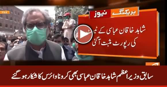 Breaking: Shahid Khaqan Abbasi Tests Positive For Covid-19