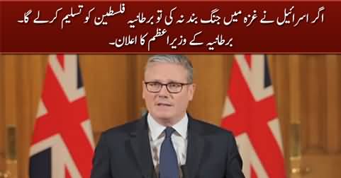 British PM Keir Starmer conditionally announces recognition of Palestinian State