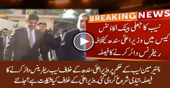 Chairman NAB Orders To File Reference Against Sindh CM Muraad Ali Shah