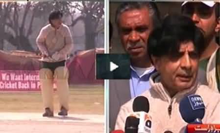 Chaudhry Nisar Playing Exhibition Cricket Match and Then Talking to Media in Islamabad