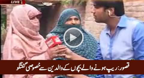 Child Abuse Case Kasur: Special Talk with Victim Families & Area People