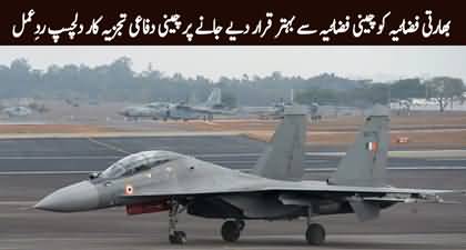 Chinese defense analyst's interesting reaction to Indian Air Force being described as better than Chinese Air Force