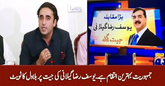 Democracy Is The Best Revenge - Bilawal Bhutto Tweets On Yousuf Raza Gillani's Victory