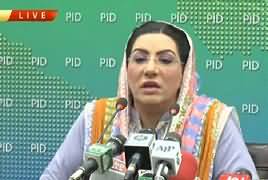 Dr. Firdous Ashiq Awan Press Conference in Islamabad – 9th June 2019