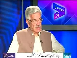 Dusra Rukh (Khawaja Asif Exclusive Interview) – 8th May 2015