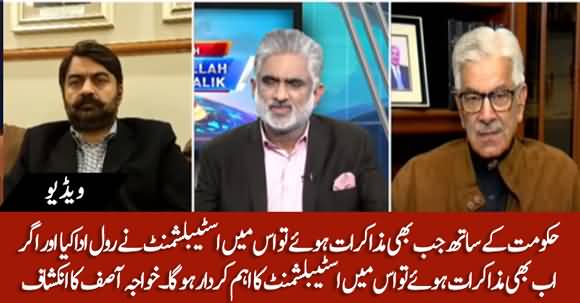 Establishment Has A Key Role In Meaningful Dialogue B/W Us And Govt - Khawaja Asif
