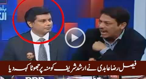 Faisal Raza Abidi Ne Arshad Sharif Ko Munh Par Jhoota Keh Diya