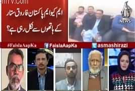 Faisla Aap Ka (Future of MQM) – 6th February 2018