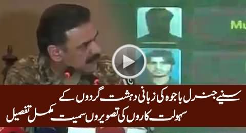 General Bajwa Telling Complete Detail of Facilitators of Terrorists, Also Showing Their Pictures