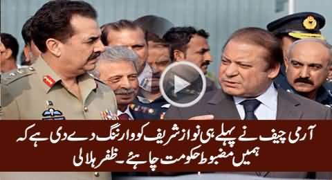 General Raheel Sharif Has Already Warned Nawaz Govt - Zafar Halali