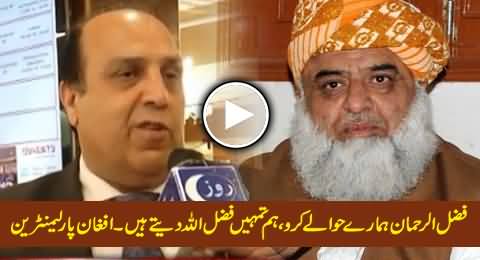 Give Us Fazal ur Rehman, If You Want Mullah Fazalullah - Demand of Afghan Parliamentarian