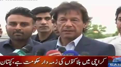Govt Is Responsible For Deaths in Karachi - Imran Khan Media Talk At Karachi