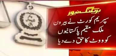 Huge milestone achieved as SC grants right of vote to overseas Pakistanis