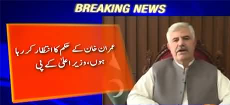 I am waiting for Imran Khan's orders to dissolve KP assembly - CM Mehmood Khan