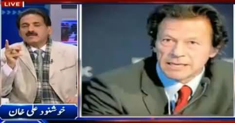 Imran Khan Is Future of Pakistan, He Should Get Rid of Pervez Khattak - Khushnood Ali Khan