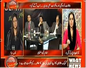 Indepth With Nadia Mirza (Taliban Meeting Over, Now What Next?) - 27th March 2014