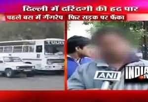 Indian Girl Gang Raped For 2 Hours by 5 Boys in a Running Bus in Delhi, Raped Girl in Critical Condition