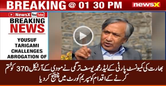 Indian Leader M Yousuf Tarigami Moves to Supreme Court, Challenges Abrogation of Article 370
