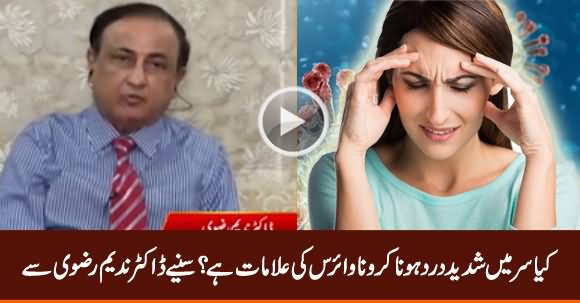 Is Severe Headache A Symptom of Coronavirus? Dr. Nadeem Rizvi Explains