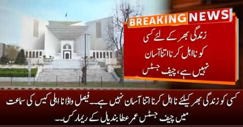 It is not so easy to disqualify someone for life - CJ Umar Ata Bandial's remarks in Faisal Vawda case