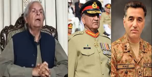 Javed Hashmi Uses Very Harsh Language Against Army Chief General Bajwa & DG ISI Gen Faiz Hameed