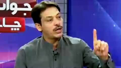 Jawab Chahye (Faisal Raza Abidi Exclusive Interview) – 11th April 2016