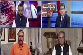 Jawab Chahye (Maryam Nawaz Playing with PMLN Future?) – 8th July 2019