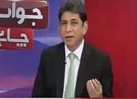 Jawab Chahye (Pakistan Important Country of World) – 19th May 2016