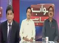 Jawab Chahye (Panama Ka Faisla Kab Hoga) – 13th June 2016