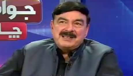 Jawab Chahye (Sheikh Rasheed Ahmad Exclusive Interview) – 13th April 2016