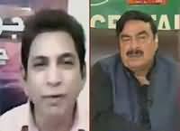 Jawab Chahye (Sheikh Rasheed Special Interview) – 27th April 2016