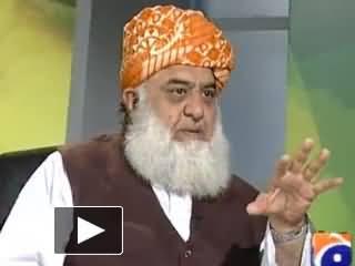 Jirga - 3rd August 2013 (Maulana Fazal ur Rehman Exclusive Interview with Saleem Safi)