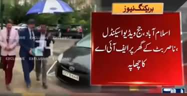 Judge Video Scandal, FIA Raid on Nasir Butt House in Islamabad