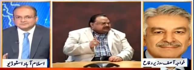 Khawaja Asif Blasts on Altaf Hussain And MQM In Live Show