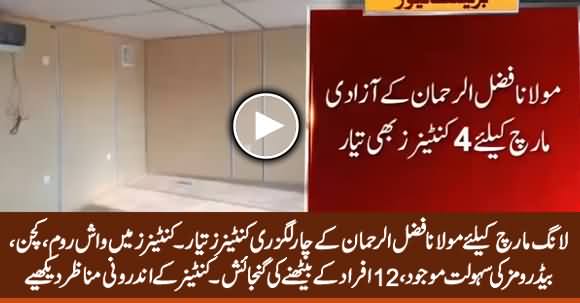 Luxury Containers Ready for Fazal ur Rehman's March, See Inside View of Container