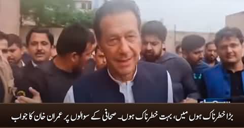 Main Bohat Khatarnaak Hoon - Imran Khan Ka Sahafi Ko Jawab